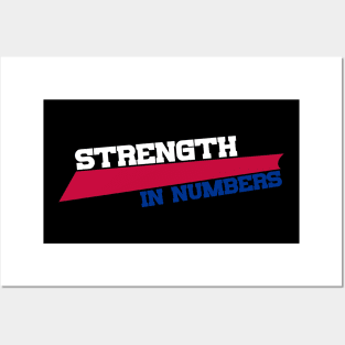 Strength In Numbers Posters and Art